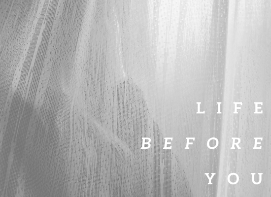 Life Before You