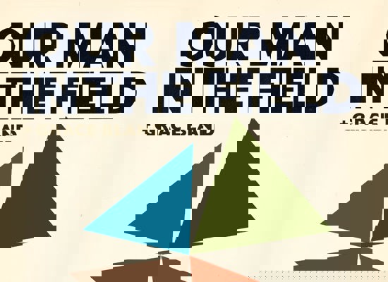 Our Man in the Field