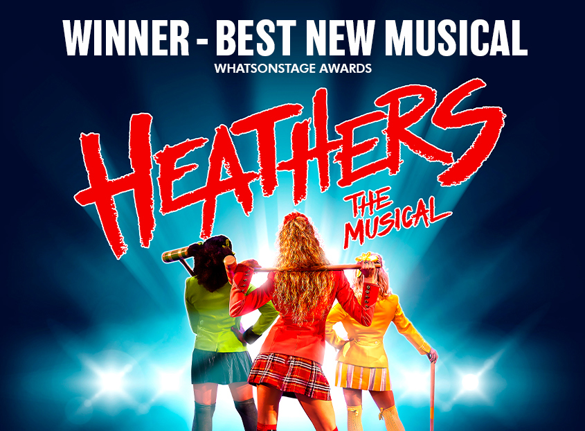 Heathers the Musical — Theatre Royal Bath